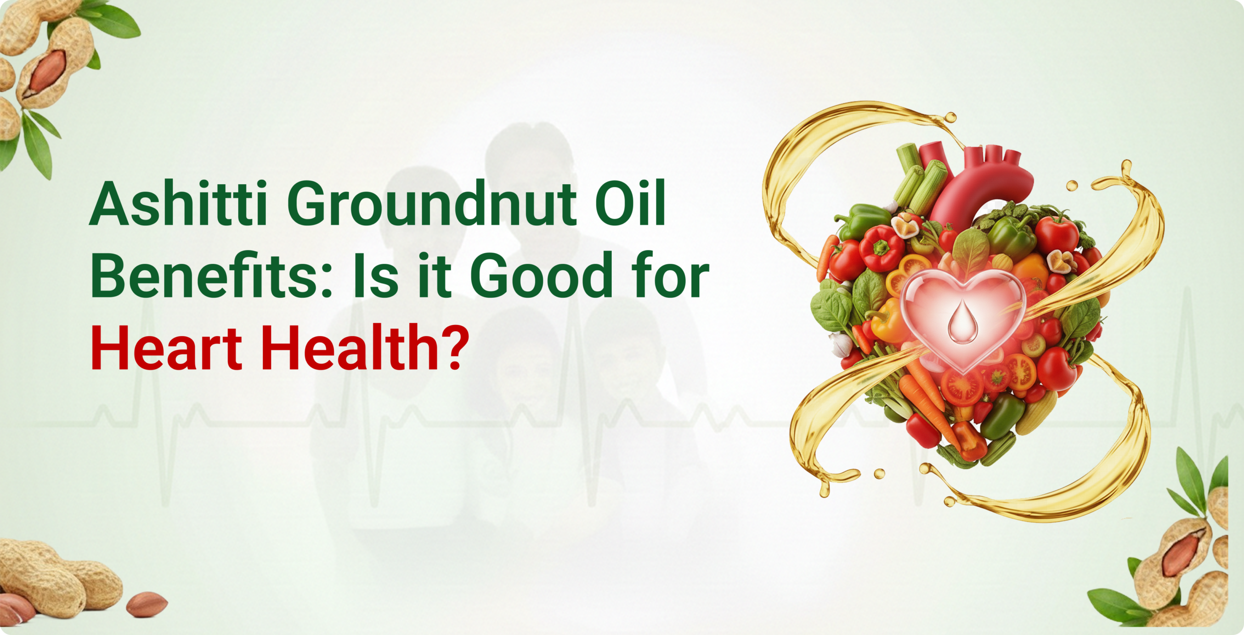 Health Benefits of Pure Groundnut Oil